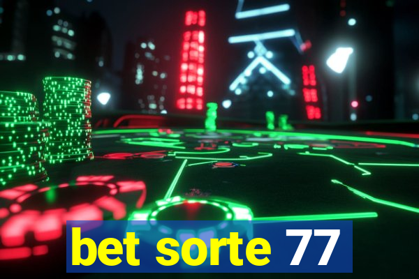 bet sorte 77